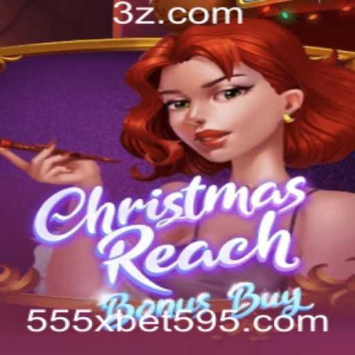 ChristmasReachBonusBuy: Explore a Nova Sensação de Jogo na 555xbet