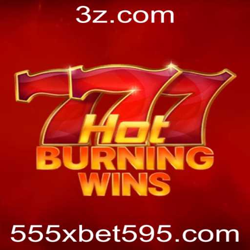 Descubra a Emoção de HotBurningWins com 555xbet